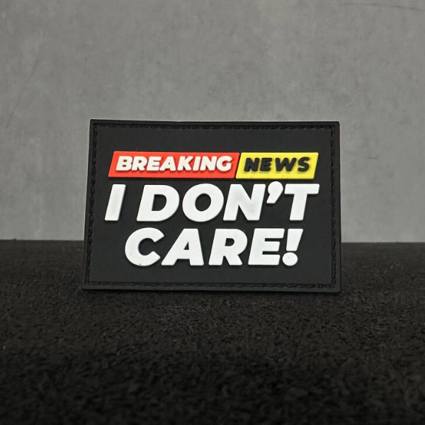 I Don't Care - Velcro Patch