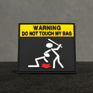 Do Not Touch My Bag - Velcro Patch